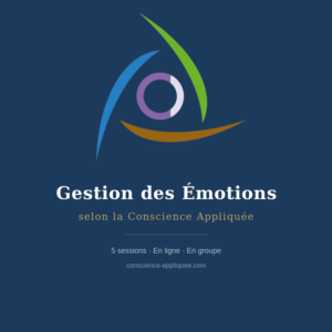 Formation Gestion des Émotions selon la Conscience Appliquée